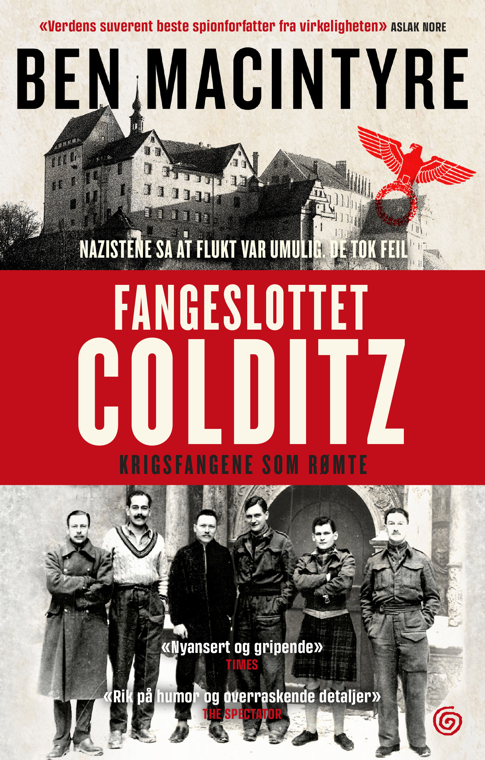 Fangeslottet Colditz: Fluktforsøk, spionasje, galskap og kjærlighet