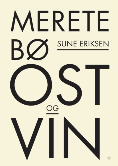 Omslaget til «Ost og vin» av Merete Bø og Sune Eriksen