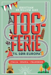 Togferie til Sør-Europa