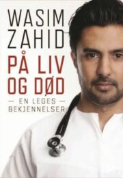 På liv og død
